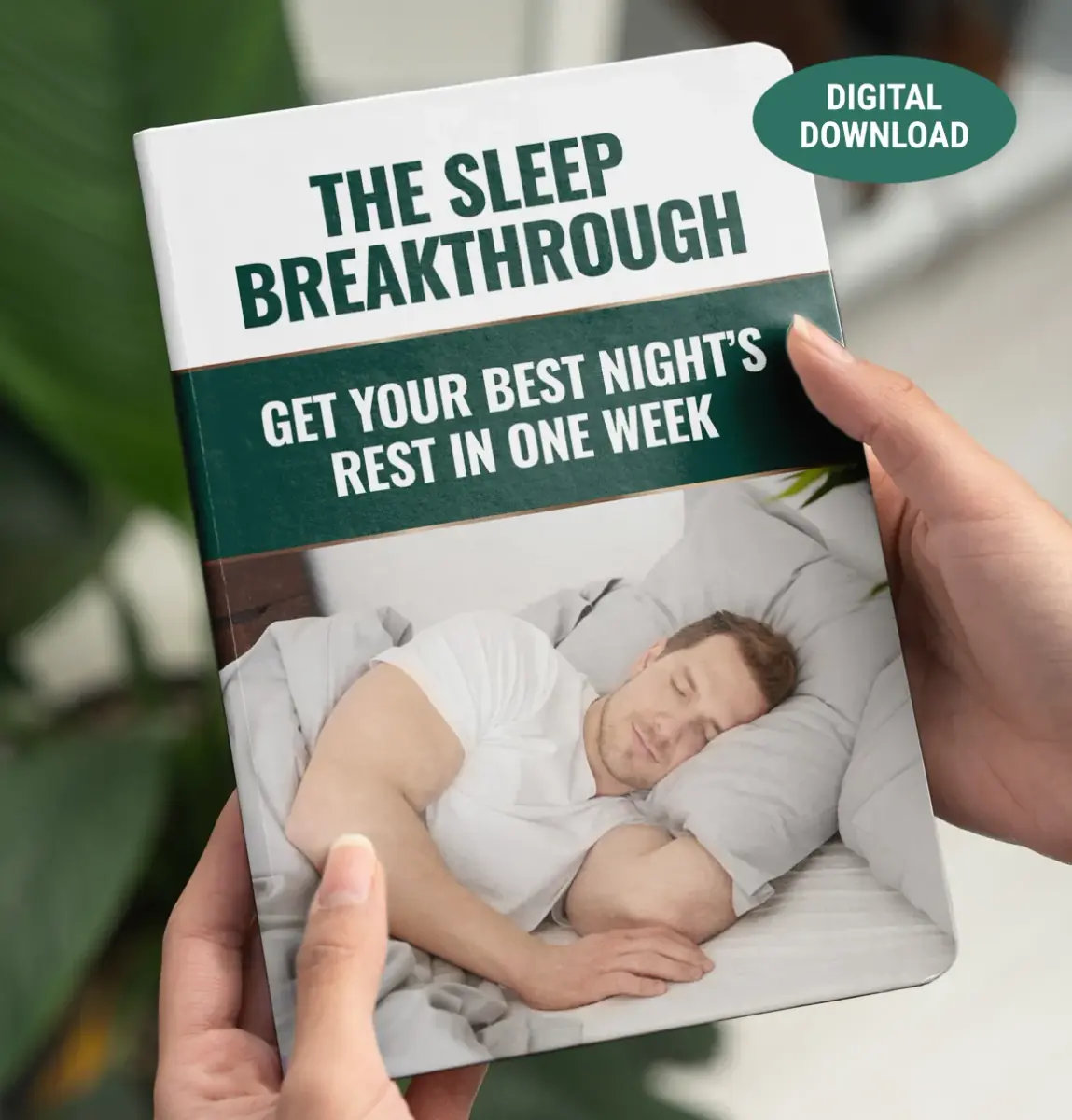 The Sleep Breakthrough: Get Your Best Night's Rest In One Week digital guide for deep sleep and recovery.